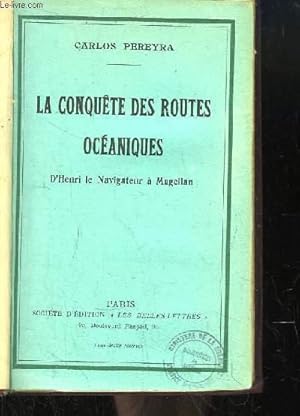 Imagen del vendedor de La Conqute des Routes Ocaniques. D'Henri le Navigateur  Magellan. a la venta por Le-Livre