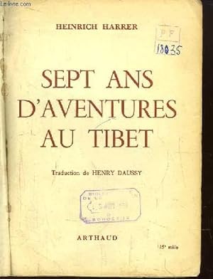 Image du vendeur pour Sept ans d'Aventures au Tibet. mis en vente par Le-Livre
