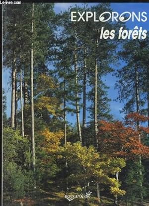 Bild des Verkufers fr Explorons les forts. zum Verkauf von Le-Livre