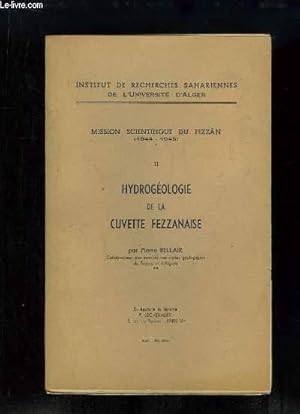 Bild des Verkufers fr Mission scientifique du Fezzn (1944 - 1945), TOME 2 : Hydrogologie de la Cuvette Fezzanaise. zum Verkauf von Le-Livre