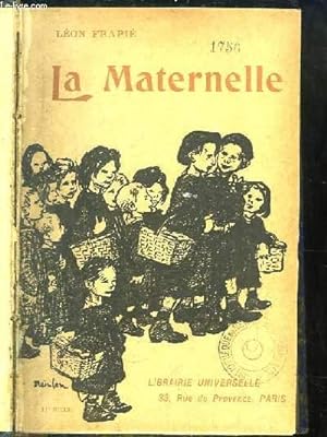 Image du vendeur pour La Maternelle. mis en vente par Le-Livre