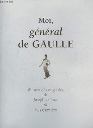 Imagen del vendedor de Moi, gnral de Gaulle. a la venta por Le-Livre