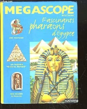 Seller image for Megascope N3 : Fascinants pharaons d'Egypte. for sale by Le-Livre