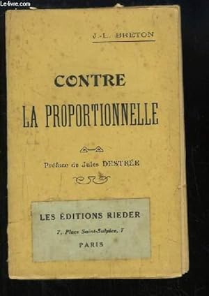 Bild des Verkufers fr Contre la Proportionnelle. zum Verkauf von Le-Livre