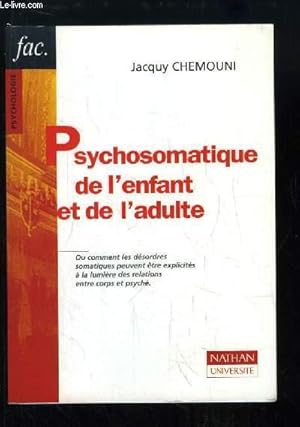 Image du vendeur pour Psychosomatique de l'enfant et de l'adulte. mis en vente par Le-Livre