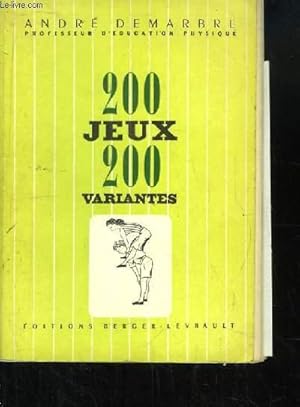 Seller image for 200 jeux 200 variantes. for sale by Le-Livre