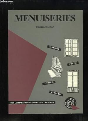 Bild des Verkufers fr Menuiseries. Fentres, Portes, Vitrerie, Parquets. zum Verkauf von Le-Livre