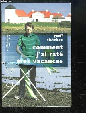 Seller image for Comment j'ai rat mes vacances. for sale by Le-Livre
