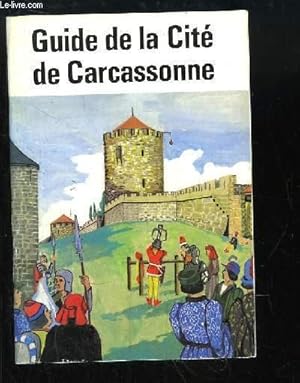 Bild des Verkufers fr Guide de la Cit de Carcassonne zum Verkauf von Le-Livre