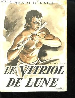 Image du vendeur pour Le Vitriol de Lune. mis en vente par Le-Livre