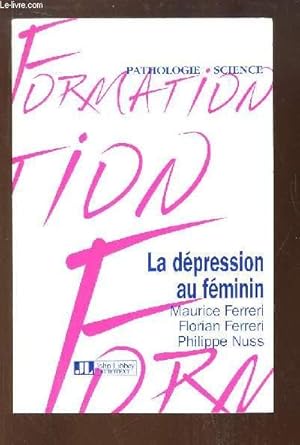 Imagen del vendedor de La dpression au fminin. a la venta por Le-Livre