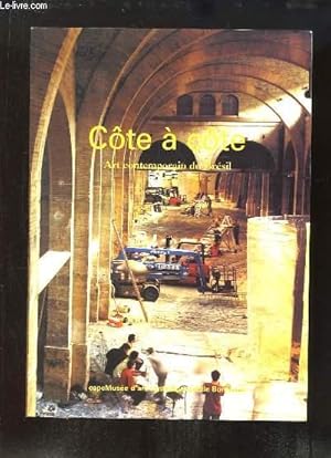 Seller image for Cte  cte. Art contemporain du Brsil. Catalogue de l'exposition du 27 octobre 2001 au 20 janavier 2002 for sale by Le-Livre