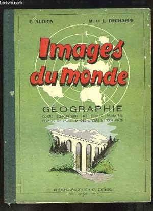 Imagen del vendedor de Images du monde. Gographie, cours lmentaire des coles primaires, Classes de 9e et 10e des lyces et collges. a la venta por Le-Livre