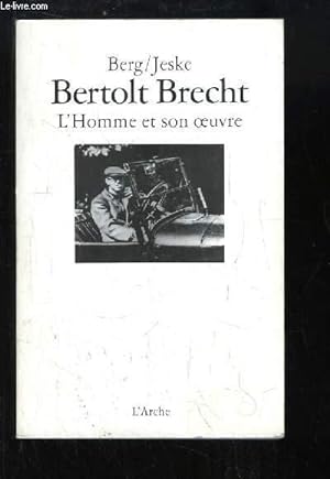 Image du vendeur pour Bertolt Brecht. L'Homme et son oeuvre. mis en vente par Le-Livre