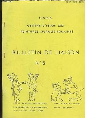 Seller image for Bulletin de liaison n8 du Centre d'Etude des Peintures Murales Romaines : Peintures gallo-romaines dans les collections publiques franaises. for sale by Le-Livre