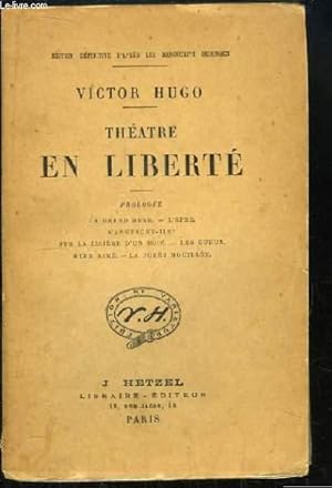 Image du vendeur pour Thtre en Libert. Prologue - La Grand'Mre, L'pe, Mangeront-ils ?; Sur la lisire d'un bois, Les Gueux, tre aime, La fort mouille. mis en vente par Le-Livre