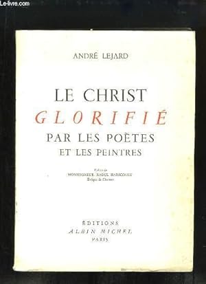 Bild des Verkufers fr Le Christ Glorifi par les potes et les peintres. zum Verkauf von Le-Livre