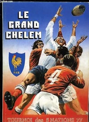 Seller image for Le Grand Chelem 77. Tournoi des 5 Nations for sale by Le-Livre