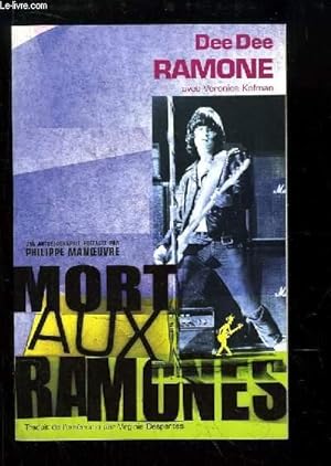 Bild des Verkufers fr Mort aux Ramones. zum Verkauf von Le-Livre