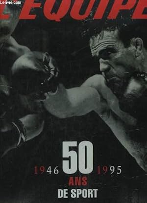 Image du vendeur pour L'Equipe, 50 ans de Sport. 1946 - 1995. EN 2 TOMES mis en vente par Le-Livre