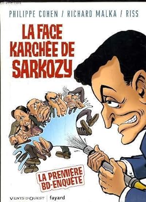 Image du vendeur pour La Face Karche de Sarkozy. La premire BD-enqute. mis en vente par Le-Livre