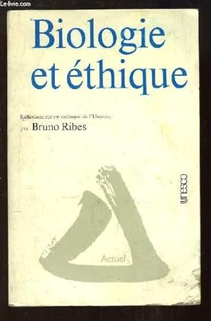 Seller image for Biologie et thique. Rflexions sur un colloque de l'Unesco. for sale by Le-Livre
