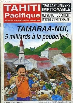 Image du vendeur pour Tahiti Pacifique, N25 - Volume 3 : Tamaraa-Nui, 5 milliards  la poubelle ? - Iles des pins, enfer et Paradis - Le peintre Michon . mis en vente par Le-Livre