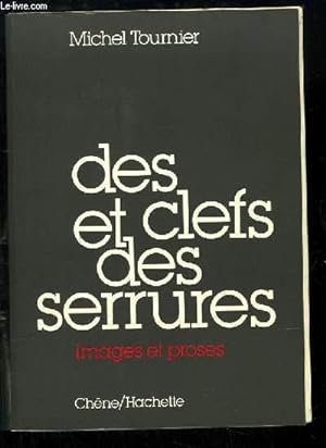 Seller image for Des clefs et des serrures. Images et Proses. for sale by Le-Livre