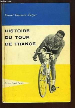 Image du vendeur pour Histoire du Tour de France. mis en vente par Le-Livre