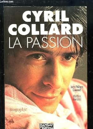 Bild des Verkufers fr Cyril Collard, la Passion. Biographie. zum Verkauf von Le-Livre