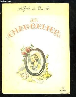 Seller image for Le Chandelier. Comdie en 3 actes. Suivie de quelques posies et des nuits. for sale by Le-Livre