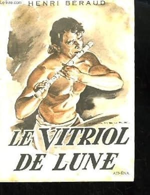 Image du vendeur pour Le Vitriol de Lune. mis en vente par Le-Livre