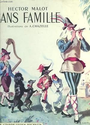 Image du vendeur pour Sans Famille. mis en vente par Le-Livre