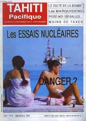 Image du vendeur pour Tahiti Pacifique, N8 - Volume 1 : Les Essais Nuclaires, Danger ? - Le culte de la bombe - Les Marquisiens - Moins de Taxes . mis en vente par Le-Livre