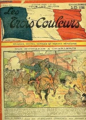 Seller image for Les Trois Couleurs, N170 - 5e anne : Nos Hussards  Charleroi - Une hrone inconnue for sale by Le-Livre