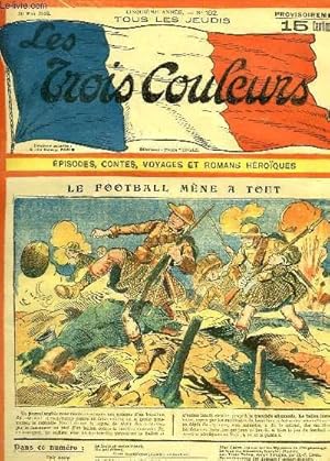 Seller image for Les Trois Couleurs, N182 - 5e anne : Le football mne  tout - Un joli dbut for sale by Le-Livre