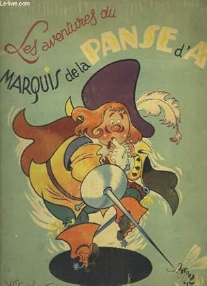 Bild des Verkufers fr Le Marquis de la Panse d'A zum Verkauf von Le-Livre
