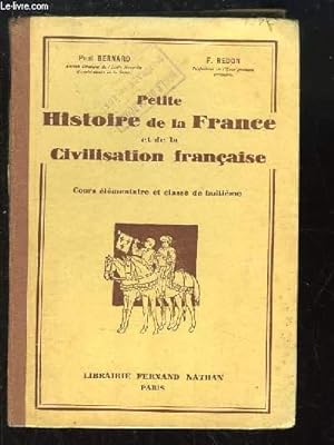 Seller image for Petite Histoire de la France et de la Civilisation franaise. TOME 1 for sale by Le-Livre