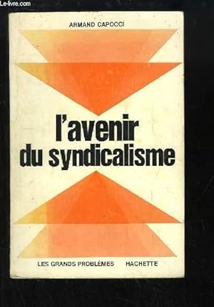 Seller image for L'avenir du syndicalisme. for sale by Le-Livre