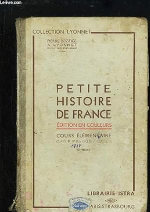 Bild des Verkufers fr Petite Histoire de France. Cours lmentaire, classe de 9e des lyces et collges. zum Verkauf von Le-Livre