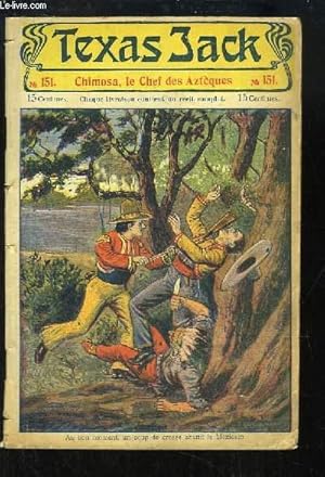 Seller image for Texas Jack, la Terreur des Indiens - N151 : Chimosa, le Chef des Aztques for sale by Le-Livre