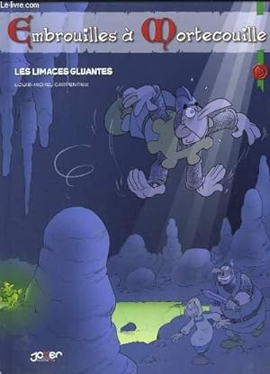 Bild des Verkufers fr Embrouilles  Mortecouille. Les limaces gluantes. zum Verkauf von Le-Livre