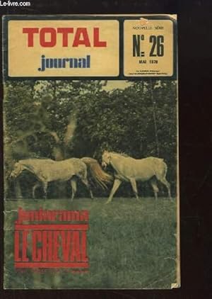 Seller image for Total Journal N26, nouvelle srie : Juniorama, Le Cheval, par M.L. PONS - Chevaux et cavaliers d'aujourd'hui, par LINUS . for sale by Le-Livre