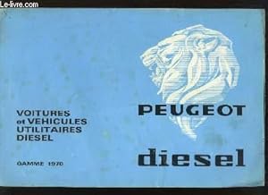 Seller image for Notice technique des Voitures et Vhicules Utilitaires Diesel. Gamme 1970 for sale by Le-Livre