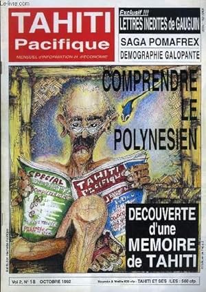 Image du vendeur pour Tahiti Pacifique, N18 - Volume 2 : Comprendre le polynsien - Dcouverte d'une mmoire de Tahiti - Lettres indites de Gauguin - Saga Pomafrex - Dmographie galopante . mis en vente par Le-Livre