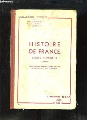 Bild des Verkufers fr Histoire de France. Cours Suprieur, 1e anne. zum Verkauf von Le-Livre