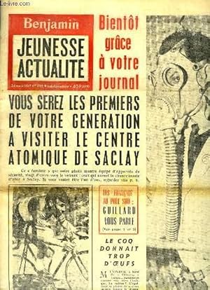 Image du vendeur pour Benjamin, Jeunesse actualit - N225 : L'Antarctique ressemble au Sahara, nous dit Robert GUILLARD - L'Etrange voyage de Jean-Patrice, par, BRUNEAU - Les Suisses ont adopt une aviation souterraine . mis en vente par Le-Livre