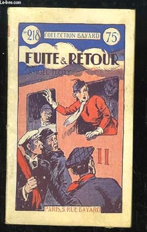 Seller image for Fuite & Retour. for sale by Le-Livre