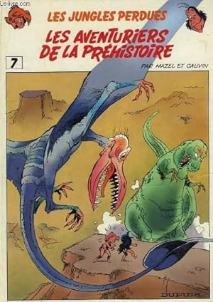 Image du vendeur pour Les aventuriers de la Prhistoire n7 : Les jungles perdues. mis en vente par Le-Livre