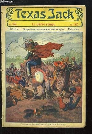 Seller image for Texas Jack, la Terreur des Indiens - N152 : Le Carr rompu for sale by Le-Livre
